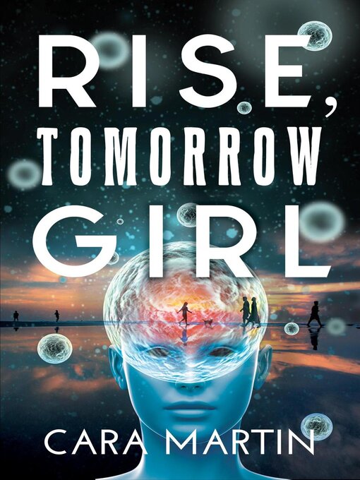 Title details for Rise, Tomorrow Girl by Cara Martin - Wait list